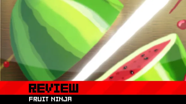 Review: Fruit Ninja – Destructoid