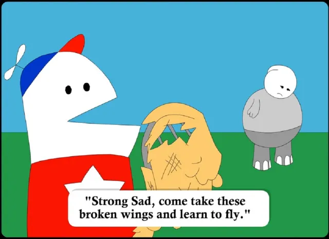 Homestar Runner "Take these broken wings and learn to fly."