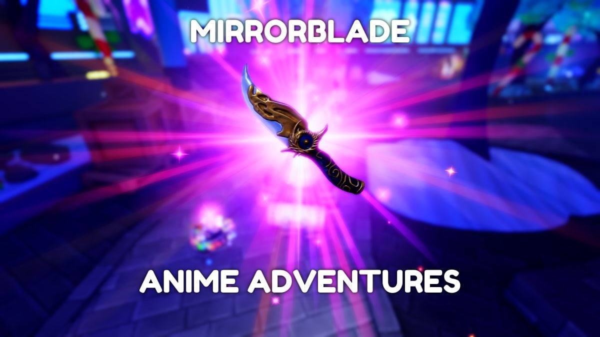 #Methods to Craft Mirrorblade (Lostvain) in Anime Adventures – Destructoid #Methods to Craft Mirrorblade (Lostvain) in Anime Adventures – Destructoid