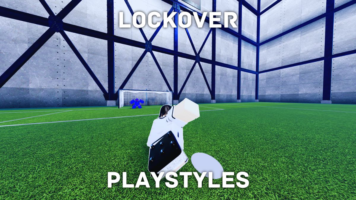 Best LockOver Playstyles: A Definitive Tier List (RELEASE) – Destructoid