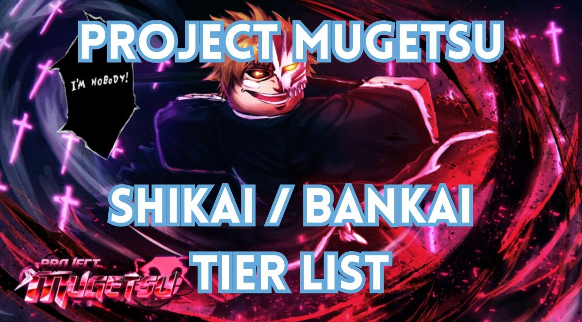 #Final Mission Mugetsu Shikai & Bankai Tier Checklist – Destructoid #Final Mission Mugetsu Shikai & Bankai Tier Checklist – Destructoid