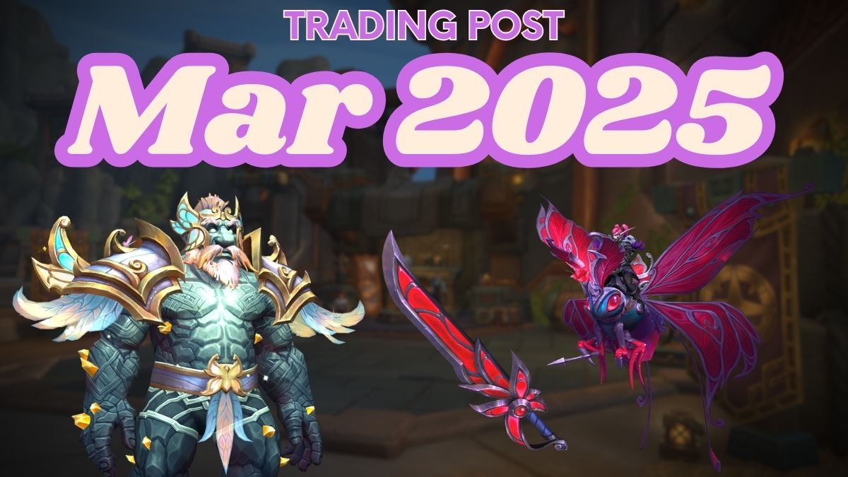 Post Items Best World of Warcraft Trading Post items for March 2025 – Destructoid