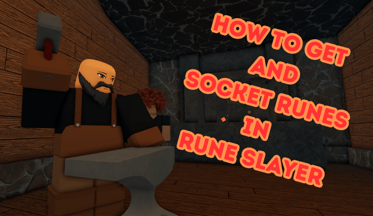 How to Get Runes in Rune Slayer - Rune Socket Guide – Destructoid