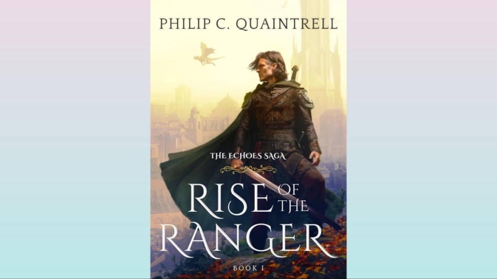 Rise of the Ranger (by Phiilip C. Quaintrell) book cover