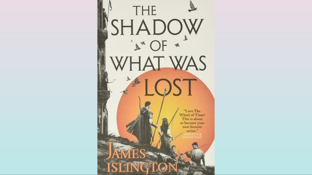 The Shadow of What Was Lost (by James Islington) book cover