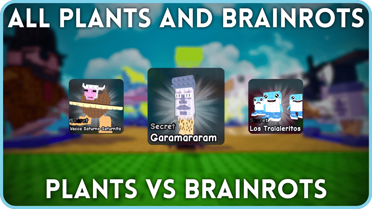 Complete Plants vs Brainrots Plant and Brainrot List & Mutations Guide ...