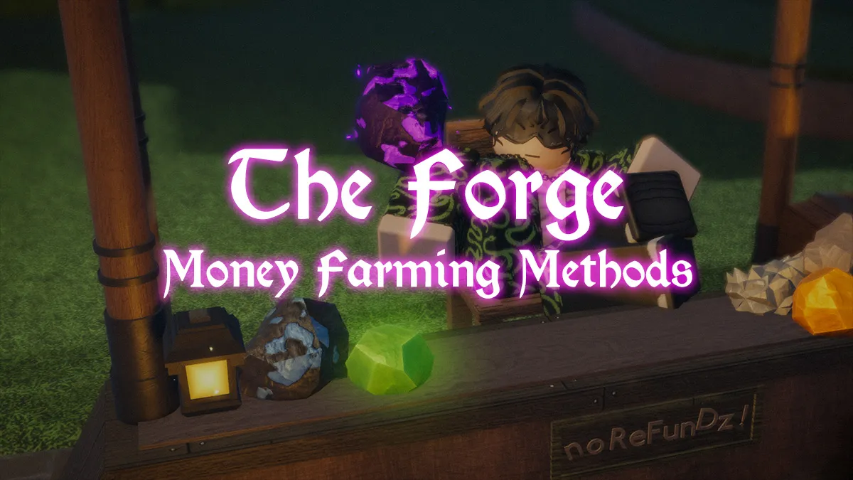 the forge money farming guide