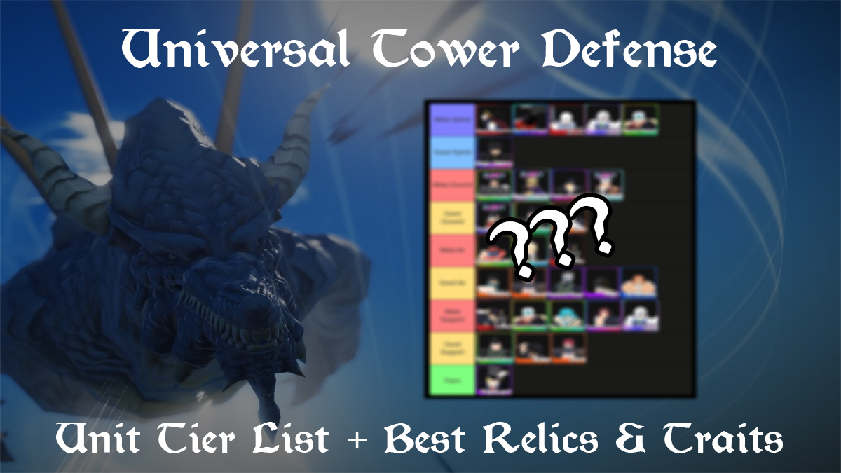 Universal Tower Defense Tier List [UPD 0.5]