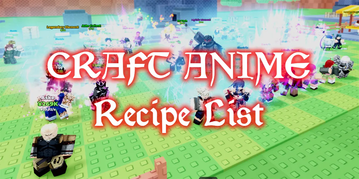 all craft anime recipes