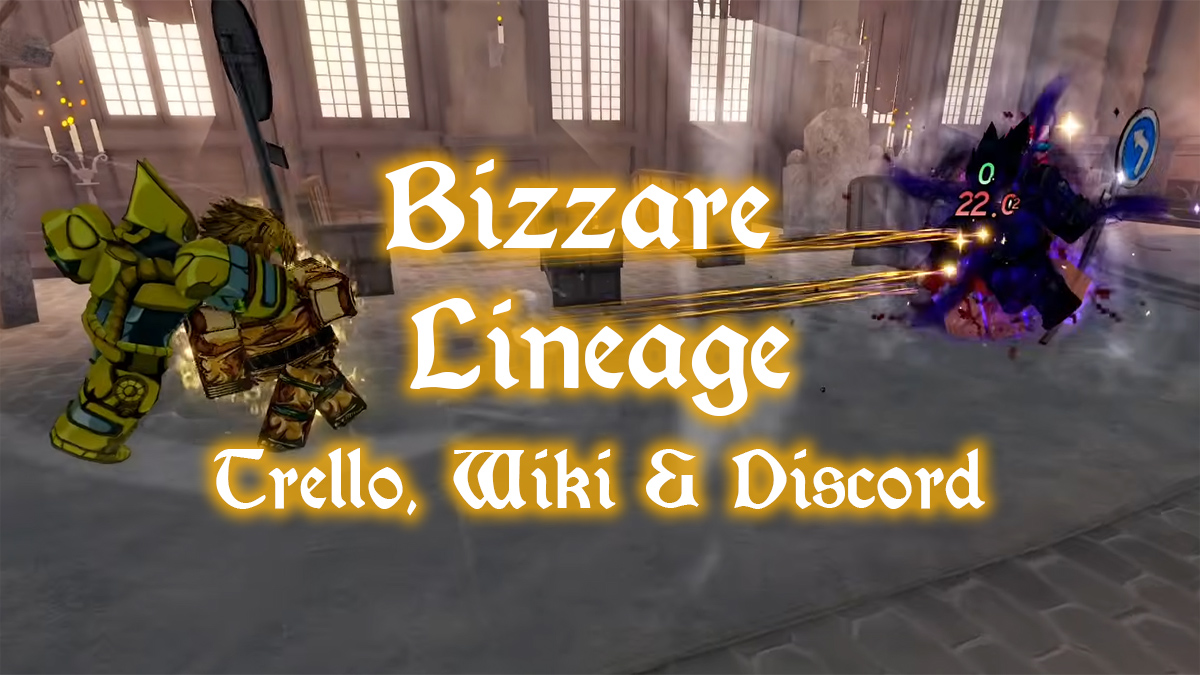 Bizzare Lineage Trello, Wiki and Discord