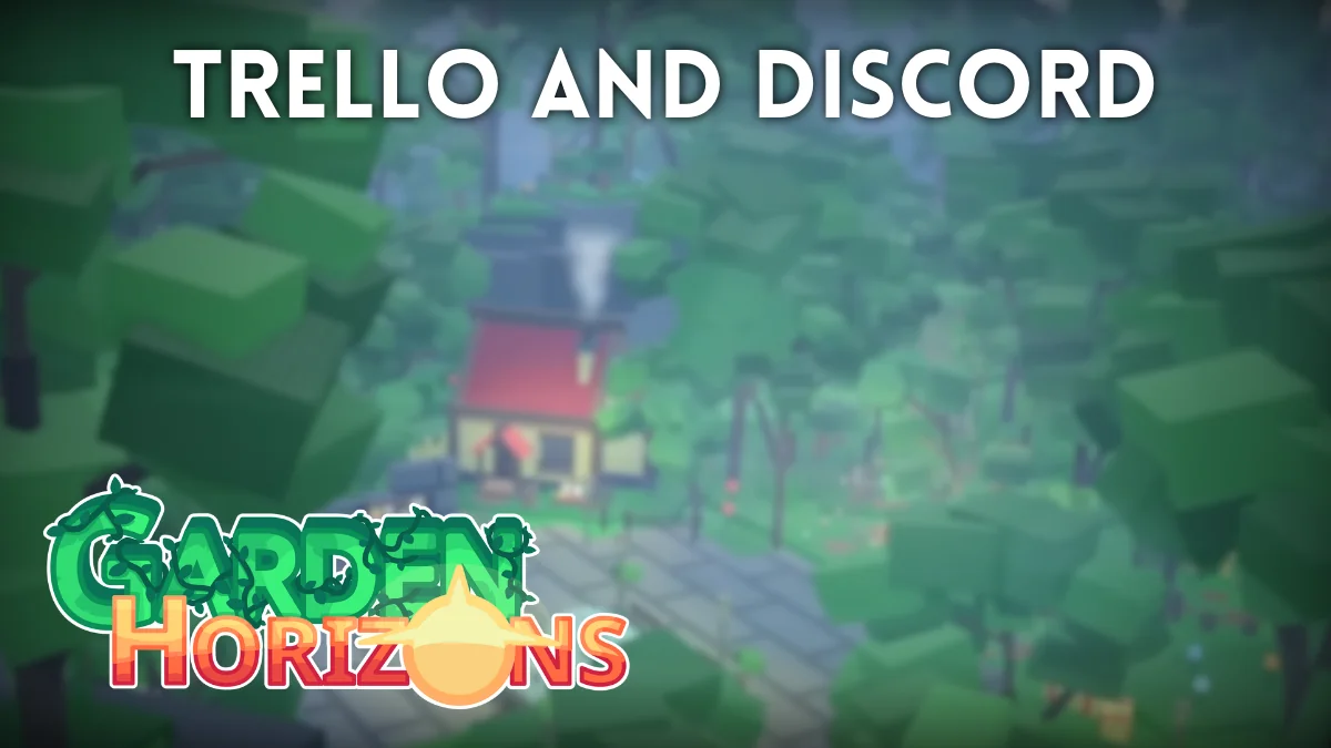 Garden Horizons Trello, Wiki, and Discord