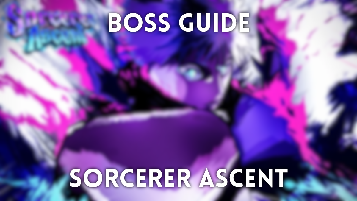 Cover image of the Sorcerer Ascent boss guide.