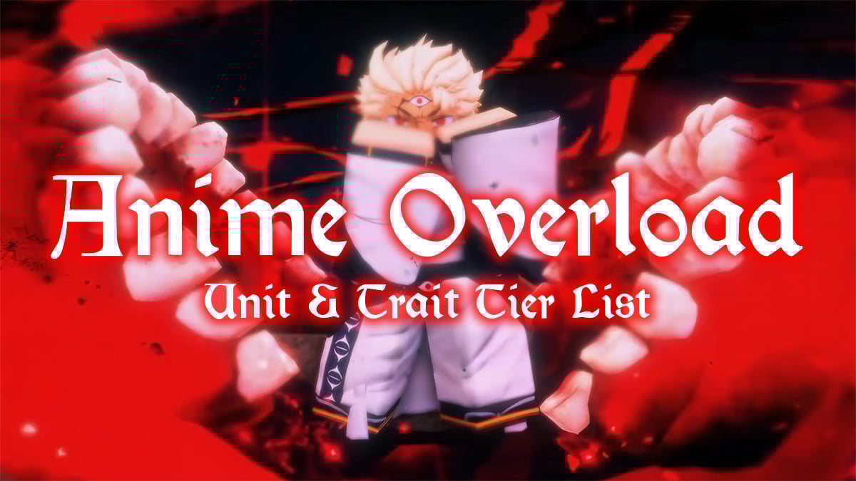 anime overload unit tier list and guide