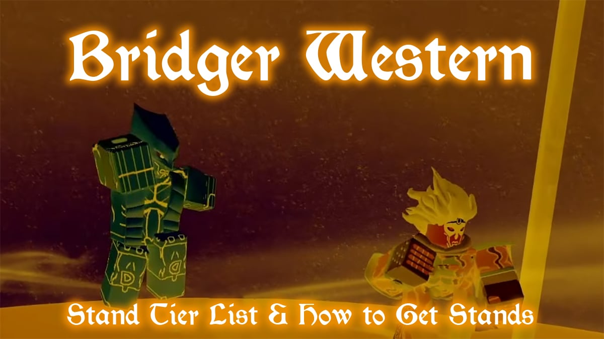 bridger western stand tier list and guide