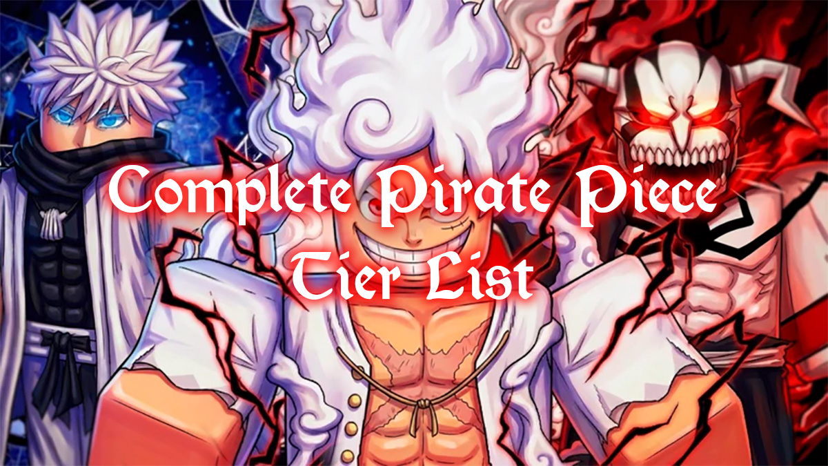 Pirate Piece Tier List - Best Sword, Ability, Fruit & More [UPD3]