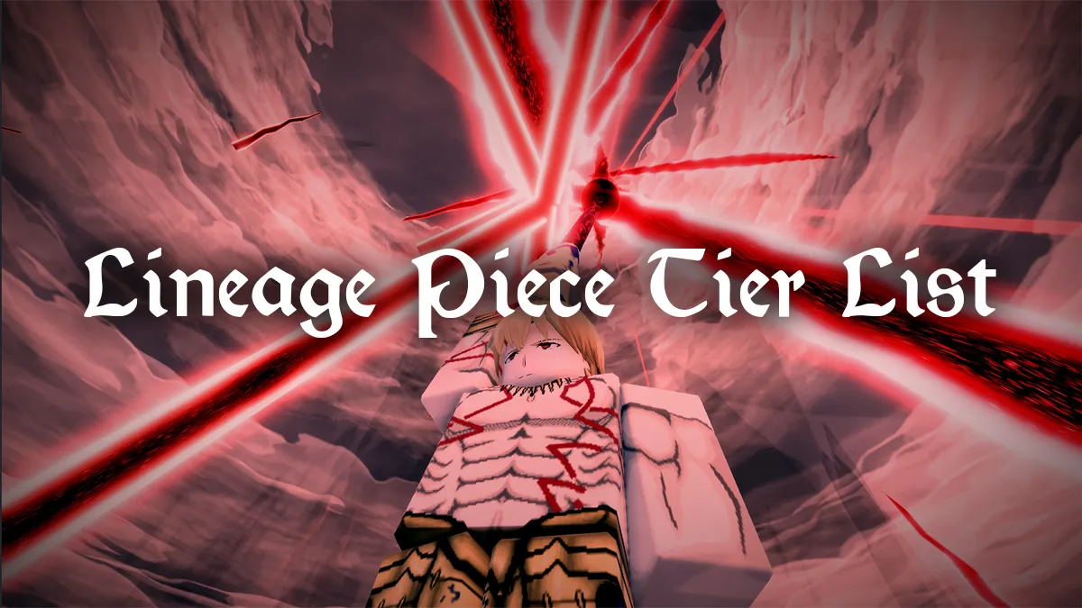 lineage piece tier list and guide