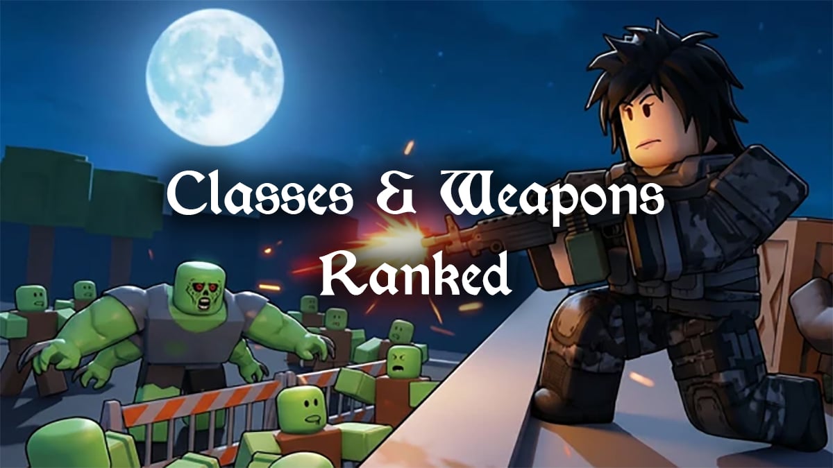 all classes and weapons ranked in survive zombie arena