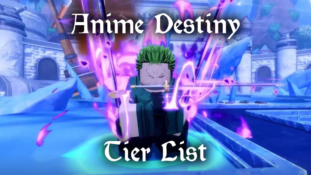 anime destiny unit tier list and guide