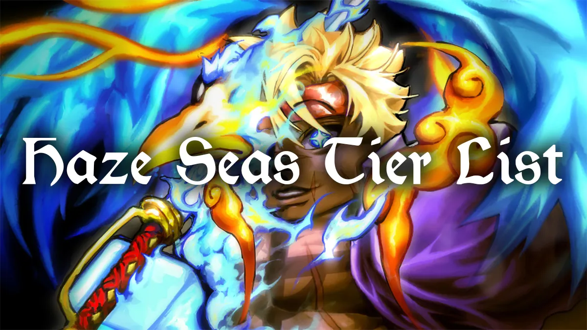 haze seas tier list and guide