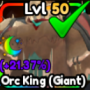 Orc King (Giant) game image