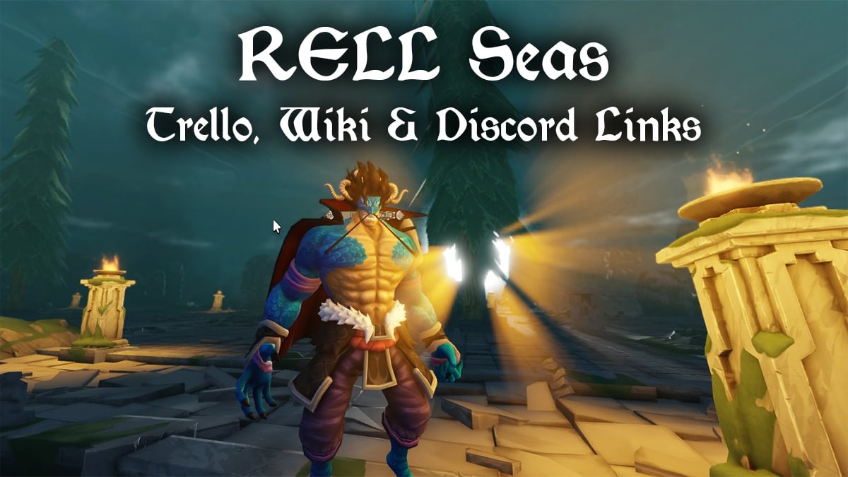 rell seas trello wiki and discord links